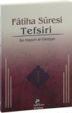 Fatiha Suresi Tefsiri - İbn Kayyim el-Cevziyye