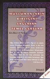 Müslümanların Birliğini Sağlayan Temel Esaslar - Ebu Basir et-Tartusi