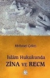 İslam Hukukunda Zina ve Recm - Mehmet Çelen